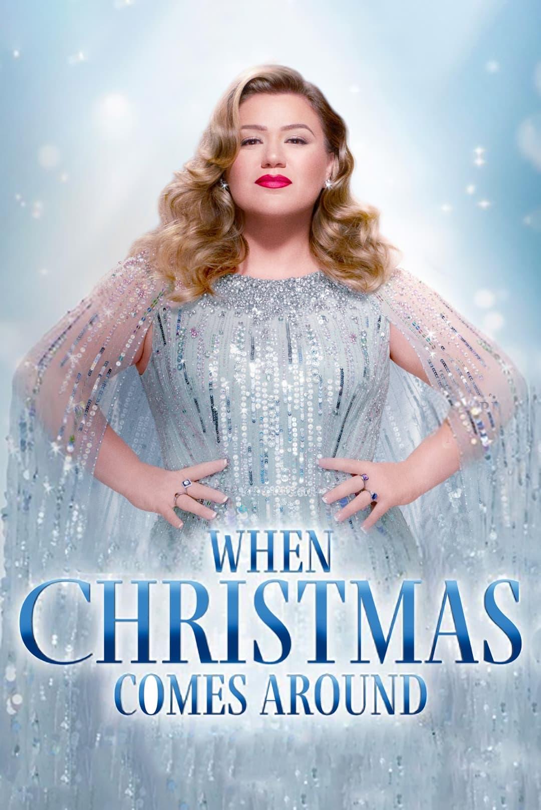 Kelly Clarkson Presents: When Christmas Comes Around poster