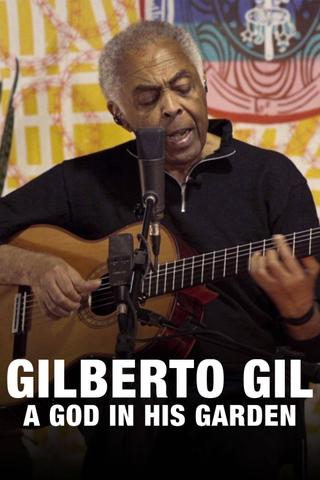 Gilberto Gil: Um Deus em seu Jardim poster