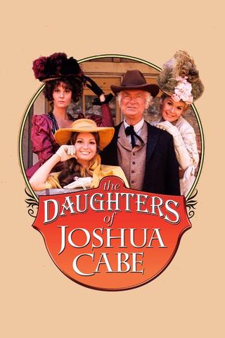 The Daughters of Joshua Cabe poster
