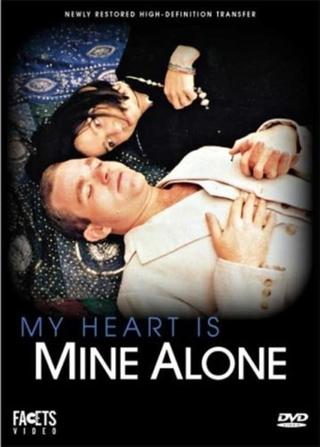 My Heart Is Mine Alone poster