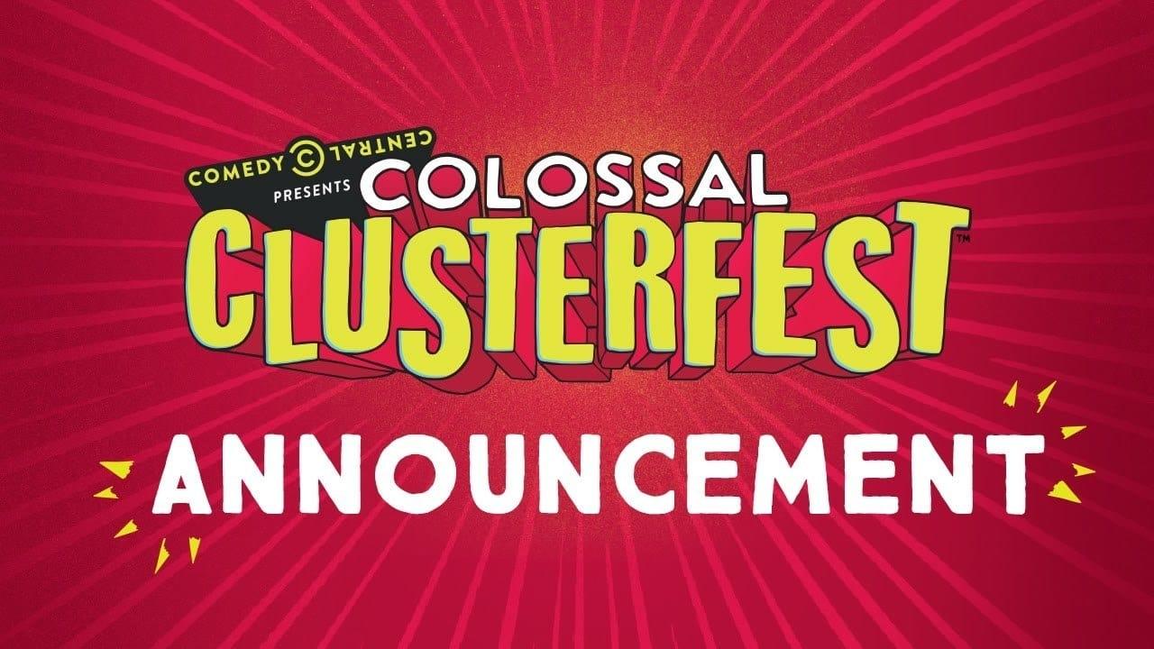 Comedy Central's Colossal Clusterfest backdrop