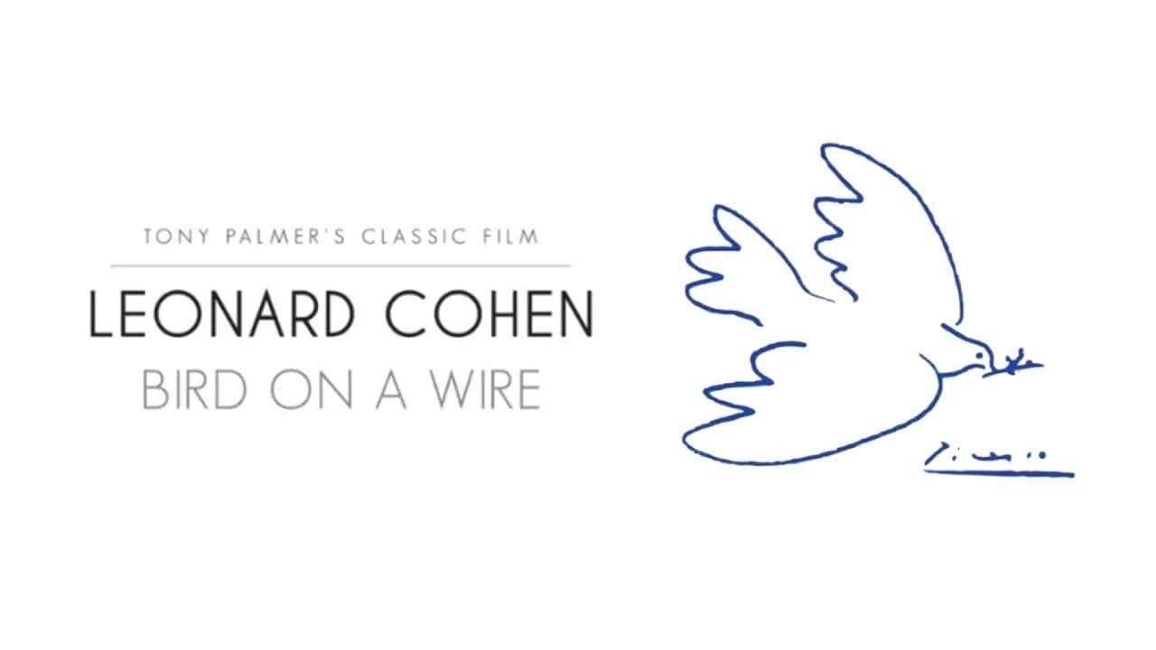 Leonard Cohen: Bird on a Wire backdrop
