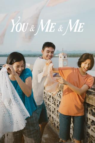 You & Me & Me poster
