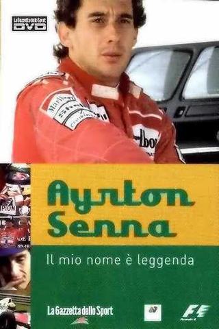 Ayrton Senna – Il Mio Nome e’ Leggenda poster