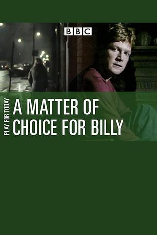 A Matter of Choice for Billy poster