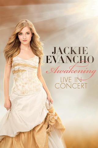 Jackie Evancho: Awakening - Live in Concert poster
