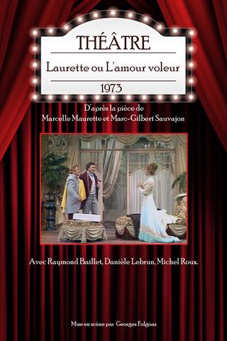 Laurette ou L'amour voleur poster