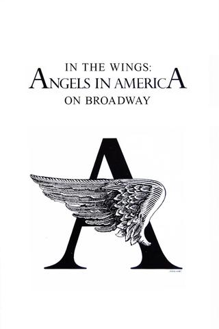 In the Wings: Angels in America On Broadway poster