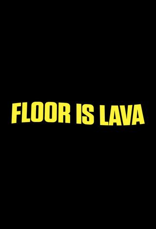 Floor is Lava poster