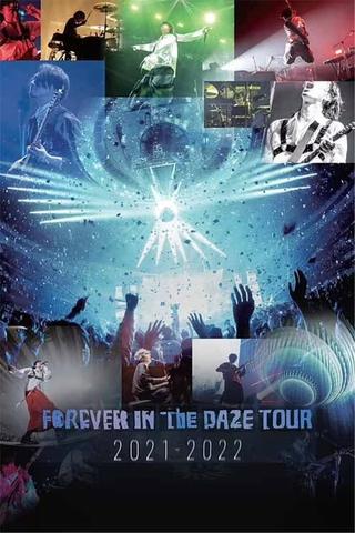 Forever In The Daze Tour 2021-2022 poster