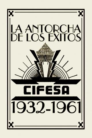 La Antorcha de los Éxitos: Cifesa (1932-1961) poster