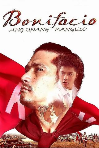 Bonifacio: Ang Unang Pangulo poster