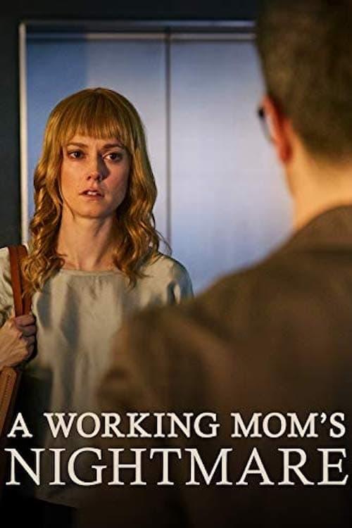 A Working Mom's Nightmare poster