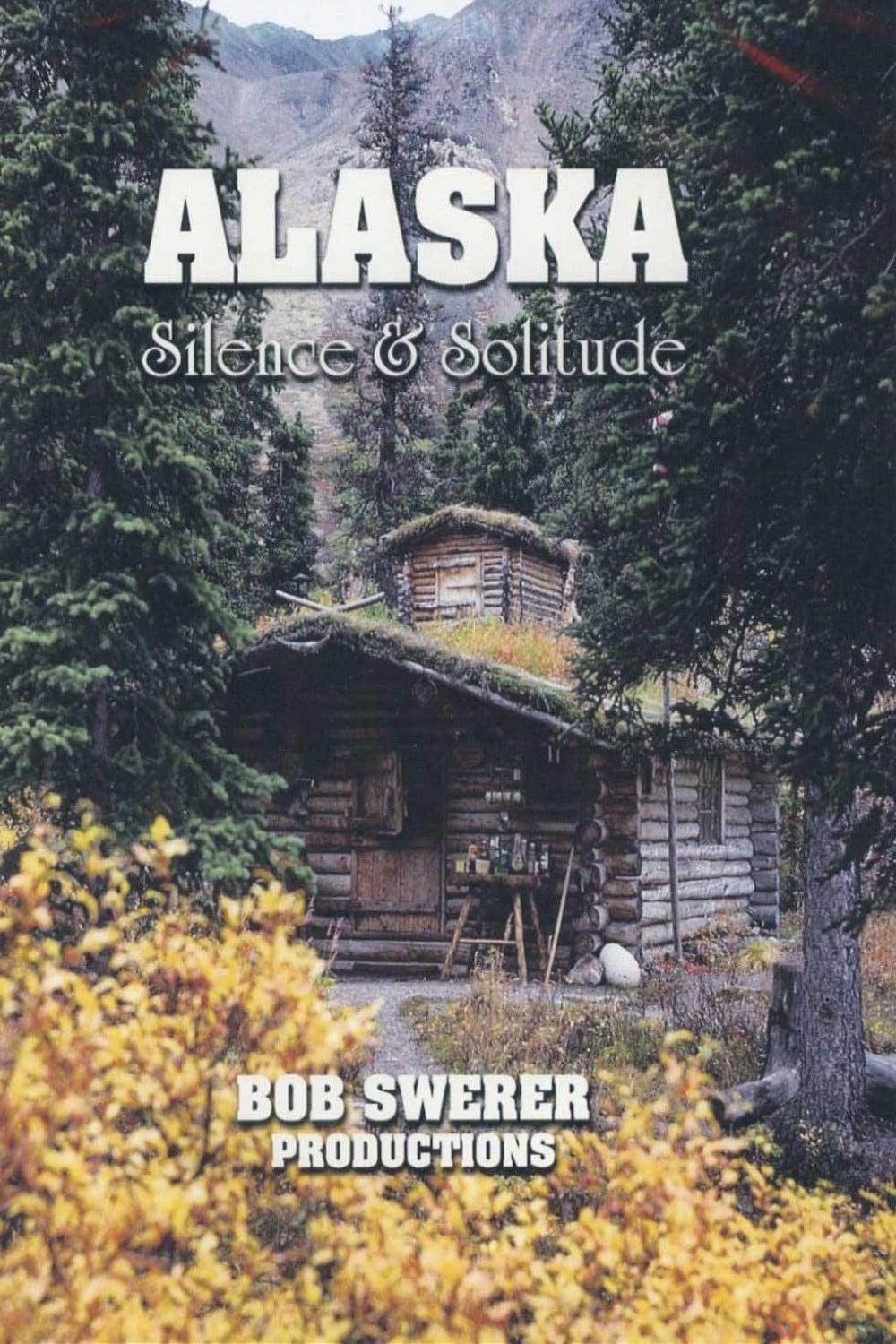 Alaska: Silence & Solitude poster