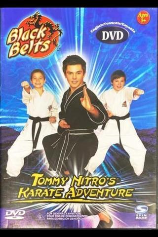 Black Belts: Tommy Nitro's Karate Adventure poster