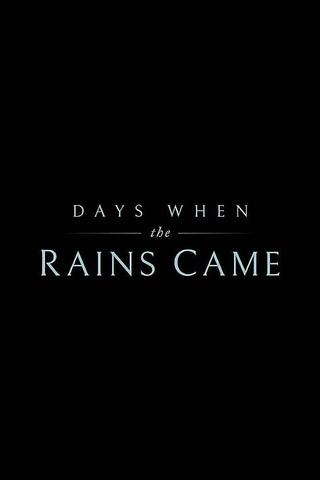 Days When the Rains Came poster