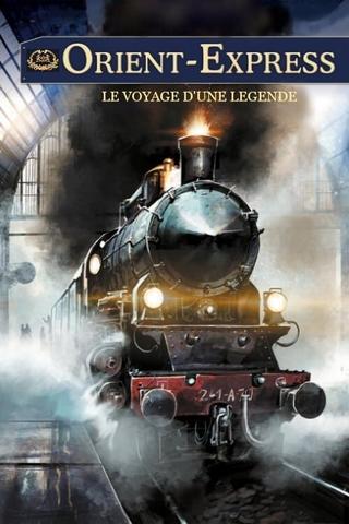 Orient-Express : le voyage d'une légende poster