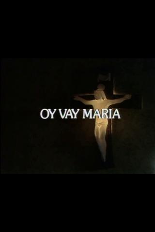Oy Vay Maria poster