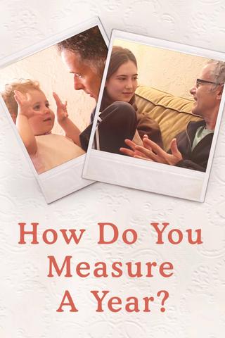 How Do You Measure a Year? poster