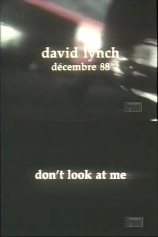 David Lynch: Don't Look at Me poster