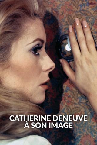 Catherine Deneuve, in the eye of the camera poster