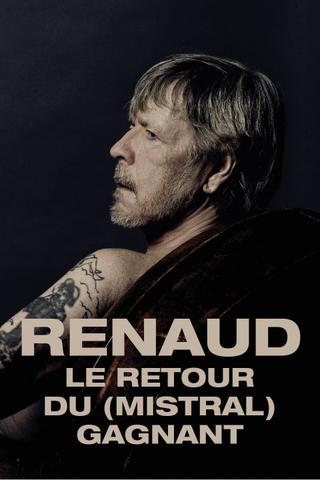Renaud, le retour du (mistral) gagnant poster