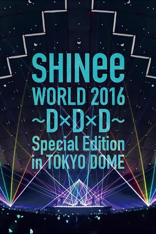 SHINee WORLD 2016～DxDxD～ poster