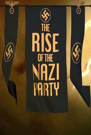 The Rise of the Nazi Party poster