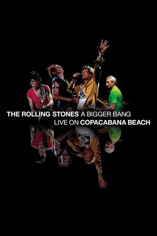 The Rolling Stones - A Bigger Bang: Live On Copacabana Beach poster