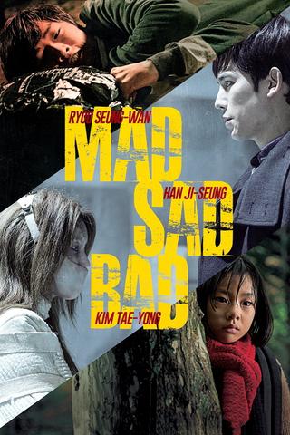 Mad Sad Bad poster