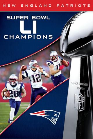 Super Bowl LI Champions: New England Patriots poster