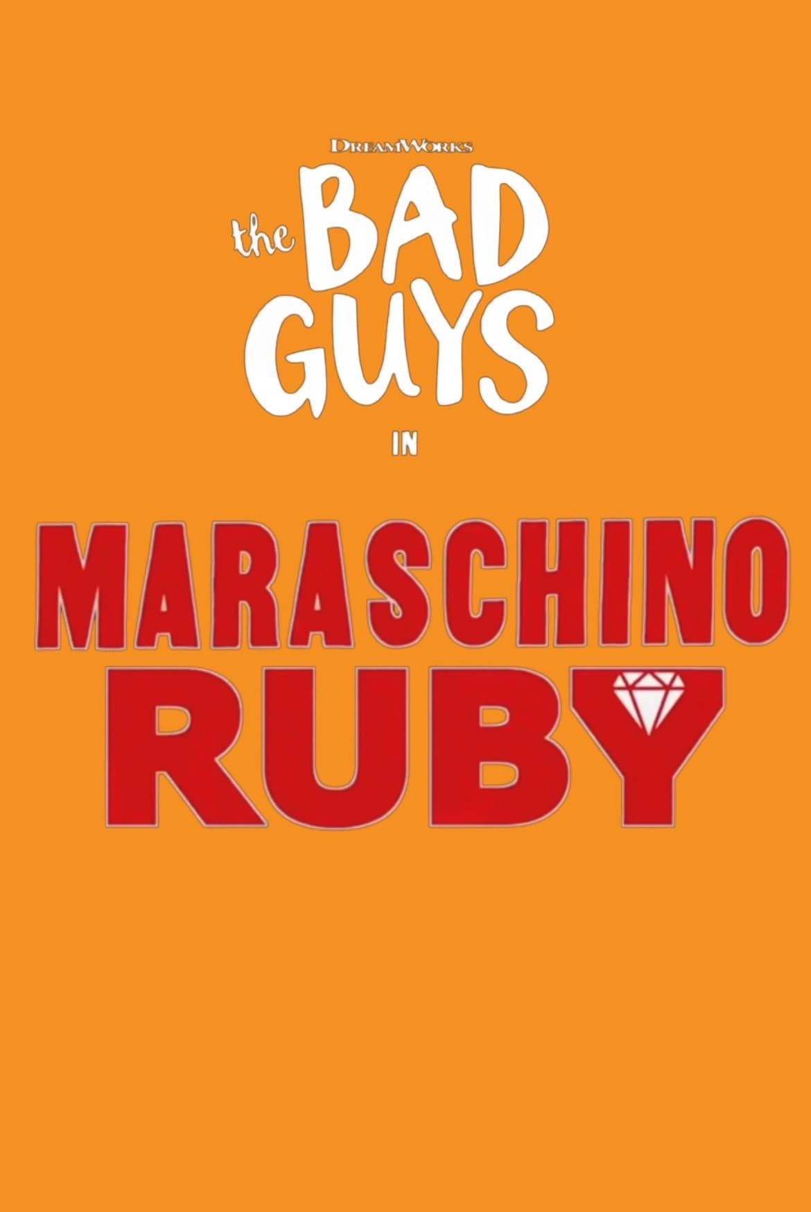 Maraschino Ruby poster