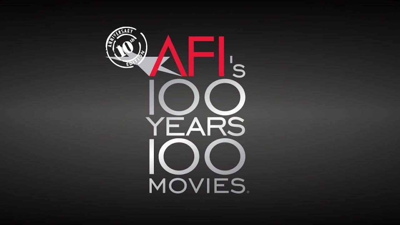 AFI: 100 Years... 100 Movies... 10th Anniversary Edition backdrop