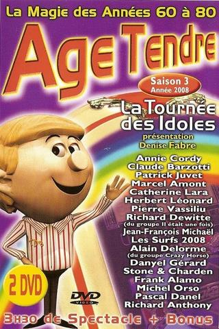 Age Tendre - La tournée des Idoles - Saison 3 poster