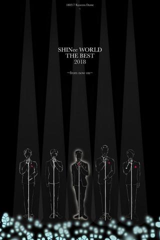 SHINee WORLD THE BEST 2018～FROM NOW ON～ poster