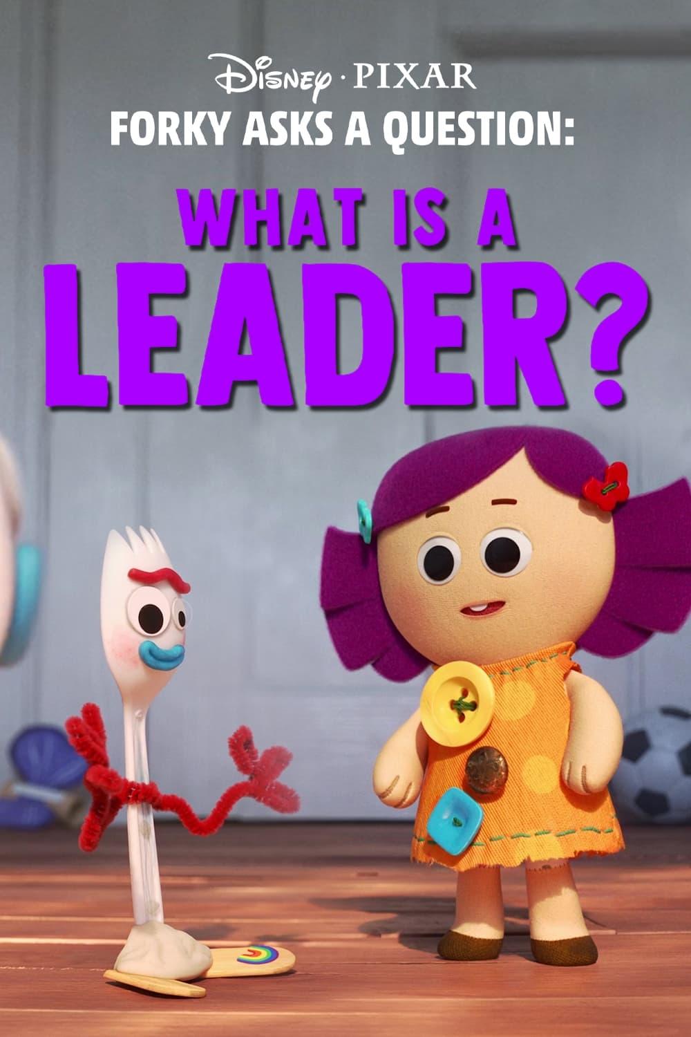 Forky Asks a Question: What Is a Leader? poster