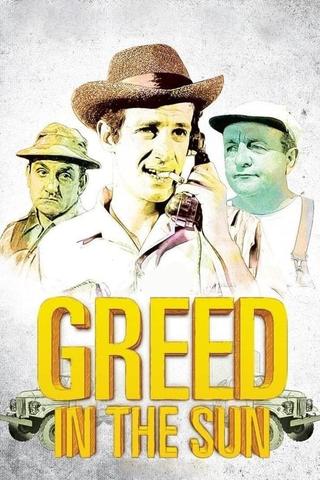 Greed in the Sun poster