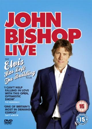 John Bishop Live: Elvis Has Left The Building poster