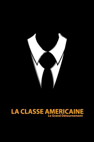 La Classe américaine poster