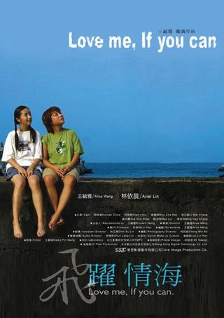 Love Me, If You Can poster