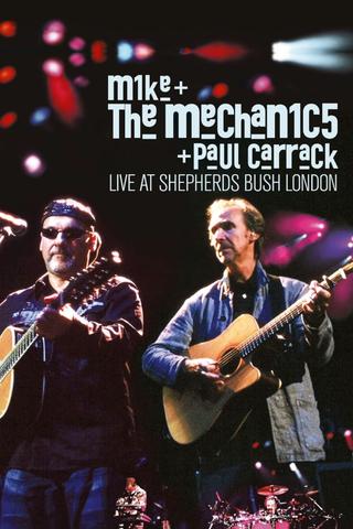 Mike + the Mechanics + Paul Carrack: Live at Shepherds Bush London poster