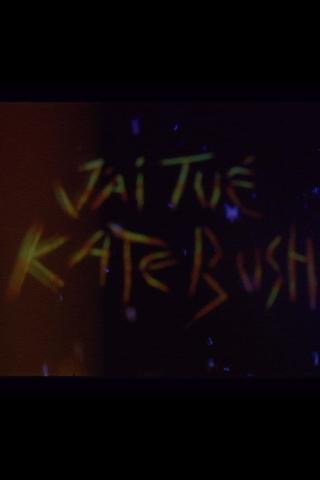 J'ai tué Kate Bush poster
