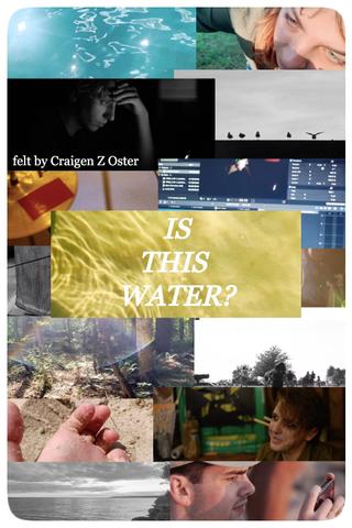 Is This Water? poster