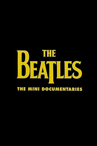 The Beatles: The Mini Documentaries poster