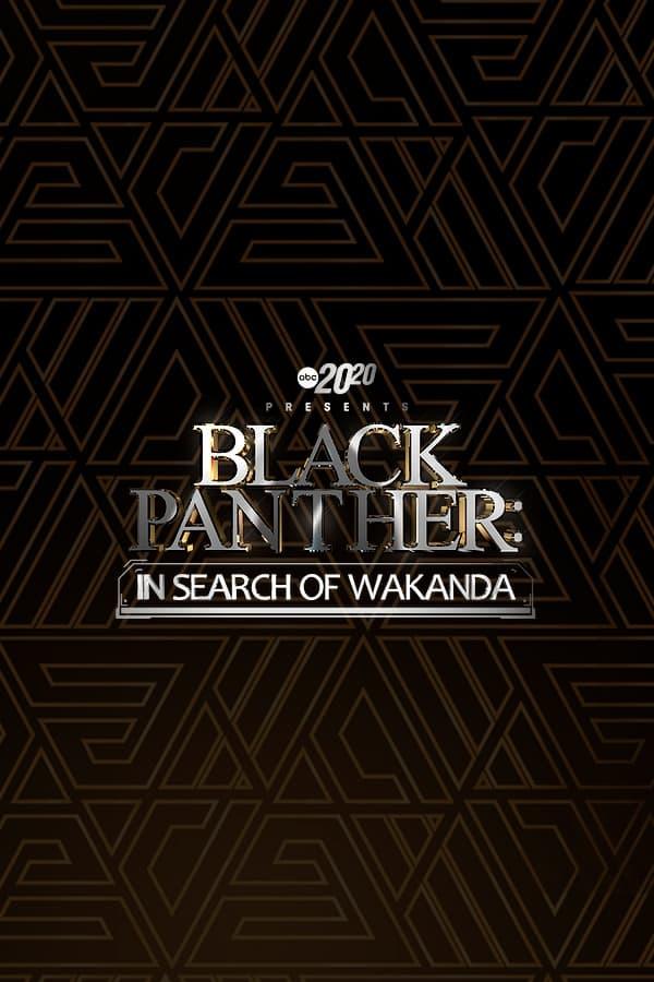 20/20 Presents Black Panther: In Search of Wakanda poster