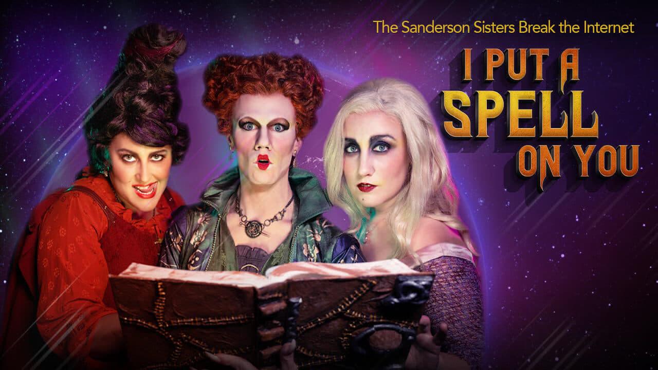 I Put a Spell on You: The Sanderson Sisters Break the Internet backdrop