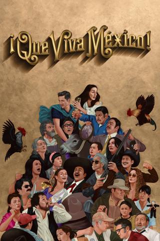 ¡Que viva México! poster