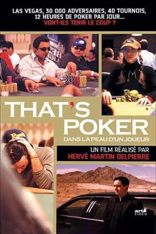 That's Poker - Dans la peau d'un joueur poster