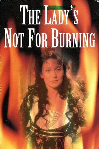 The Lady's Not For Burning poster
