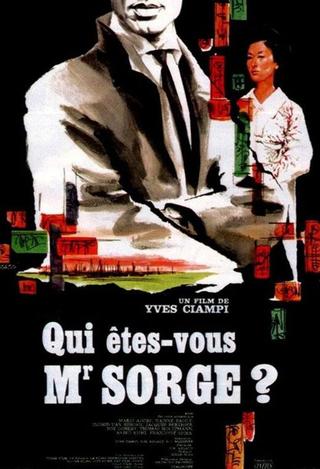 Who Are You, Mr. Sorge? poster